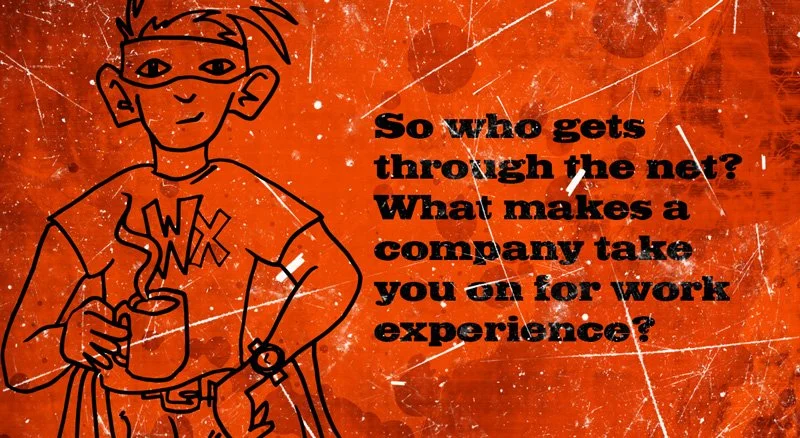 what makes a company take you on for work experience?