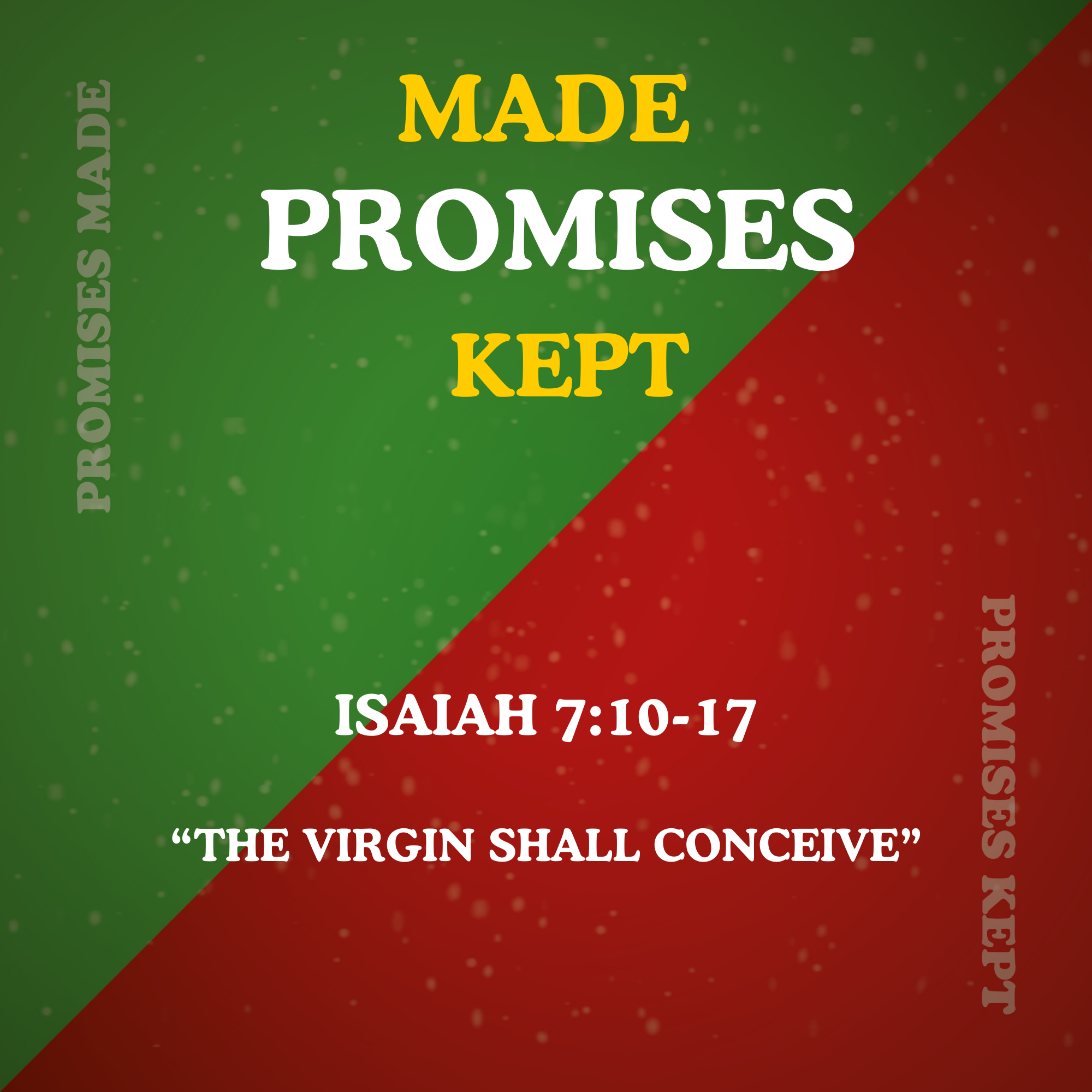 Promises Made Promises Kept -Isaiah 7:10-17