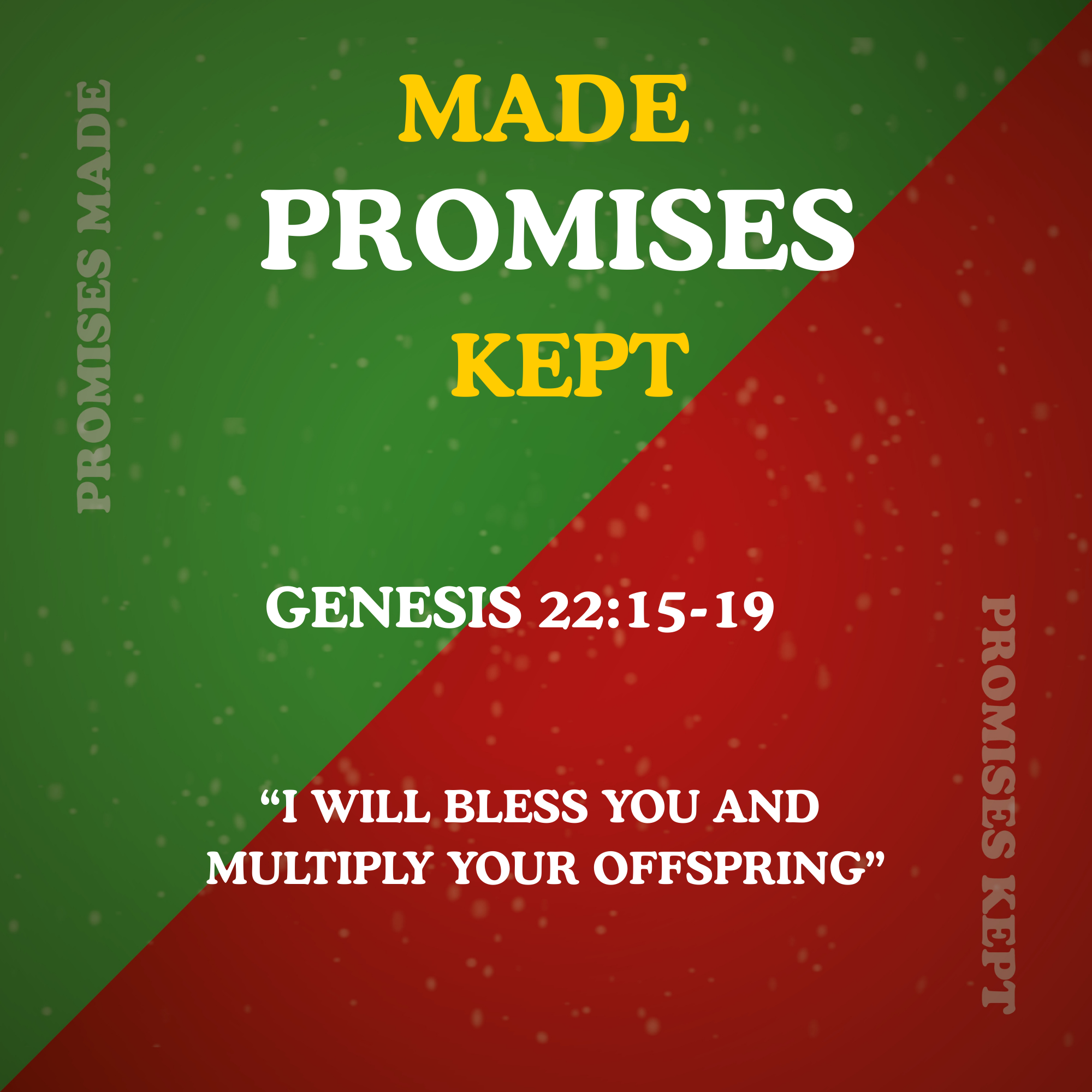Promises Made Promises Kept - Genesis 22:15-19