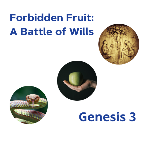Forbidden Fruit- Genesis 3