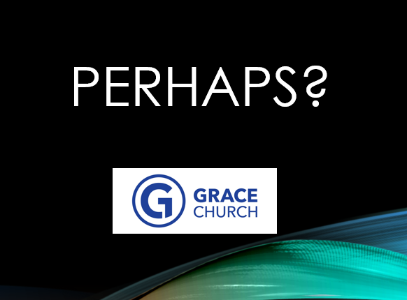 Perhaps - 1 Samuel 14: 1-23