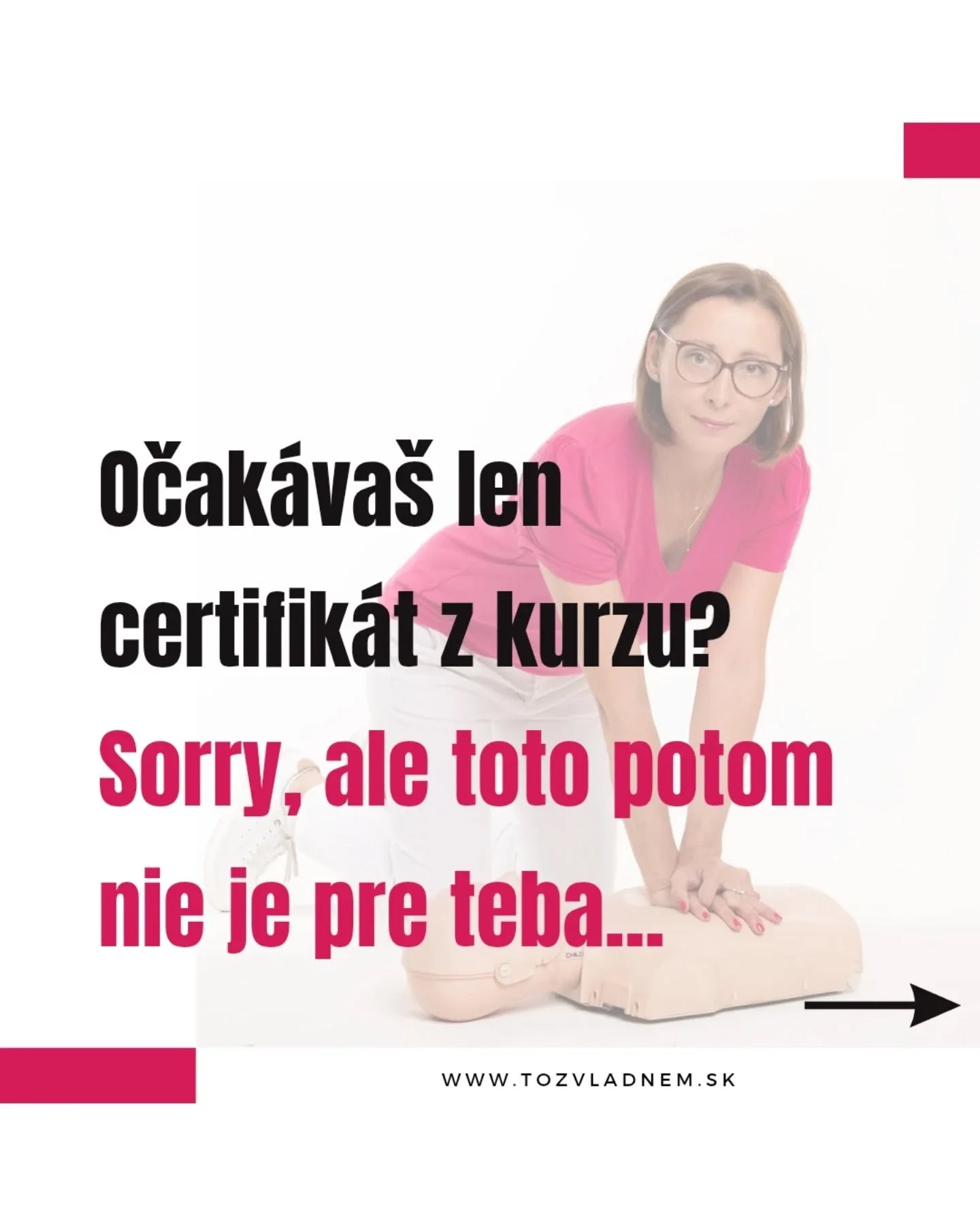 😲 Nie som tu preto, aby som ti
hladkala ego, že &bdquo;to určite zvl&aacute;dne&scaron;&ldquo;.

Som tu preto, aby som ťa
naučila zachr&aacute;niť život.

Nepanik&aacute;riť.
Zvl&aacute;dnuť svoje em&oacute;cie,
aj keď ide o tvoje dieťa.
Rozhodne, s