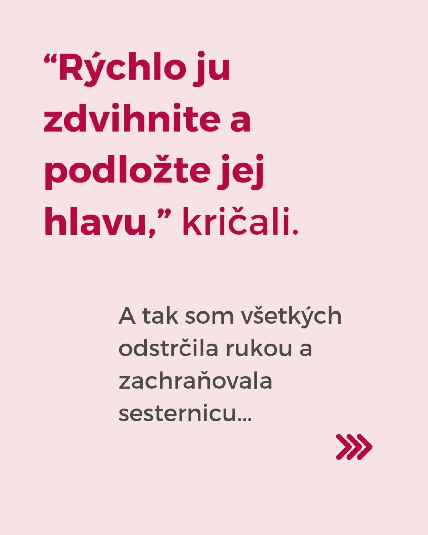 Strach nezmizne.
Aj ja sa boj&iacute;m, keď ide o mojich bl&iacute;zkych. 

Rozdiel je v tom, že m&ocirc;j strach m&aacute; hranice,
ktor&eacute; určuj&uacute; vedomosti. 

❌ Nerob chyby zo stresu. 

✅ Buď človekom, ktor&yacute; v kritickej chv&iacut