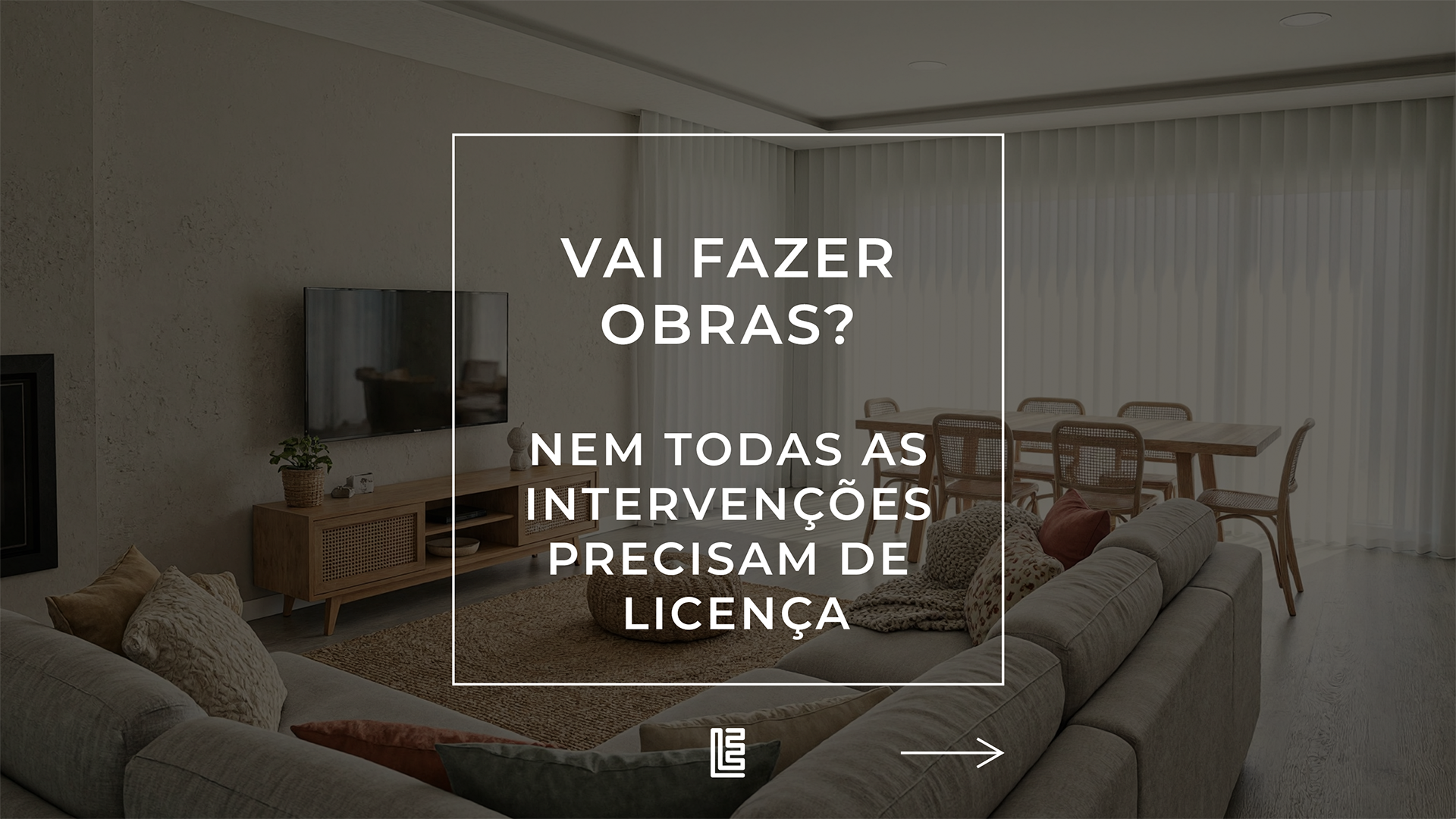 Vai fazer Obras? Nem todas as intervenções Precisam de Licença