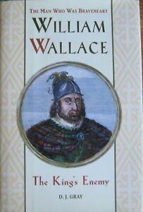 William Wallace | The King's Enemy