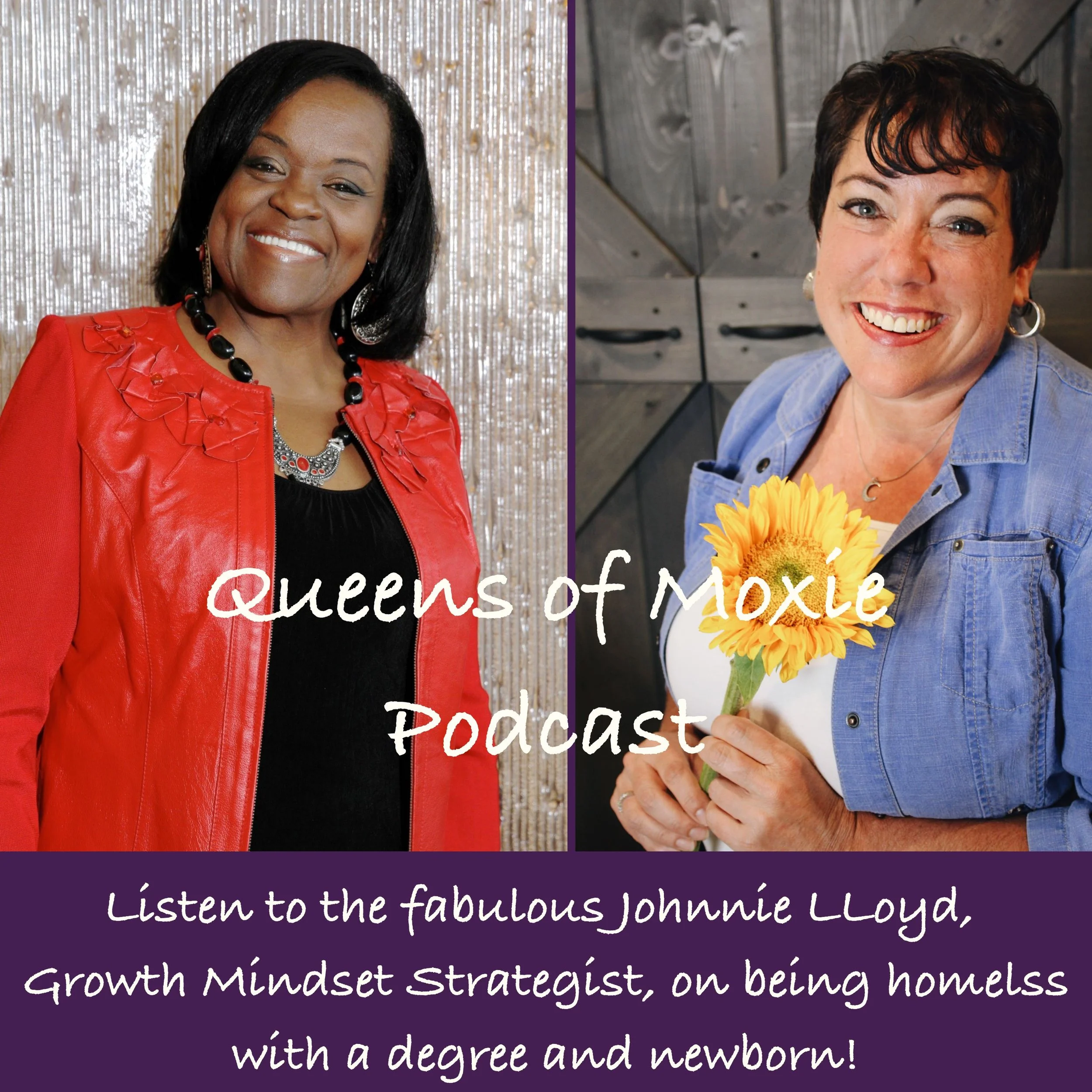 Queens of Moxie Podcast ~ Johnnie Lloyd