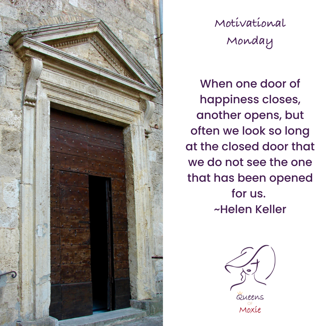 Be ready for an unexpected open door.