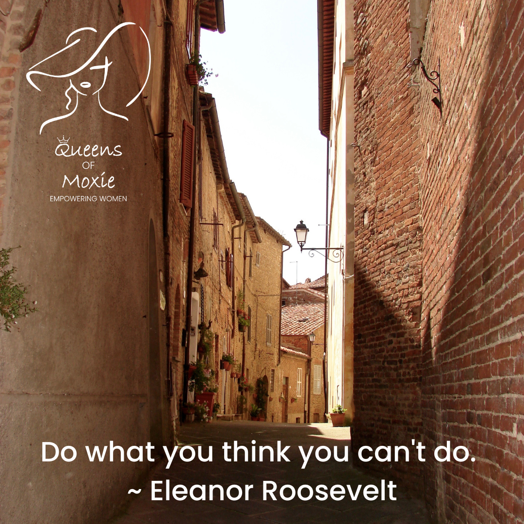 Do what you think you can not do.