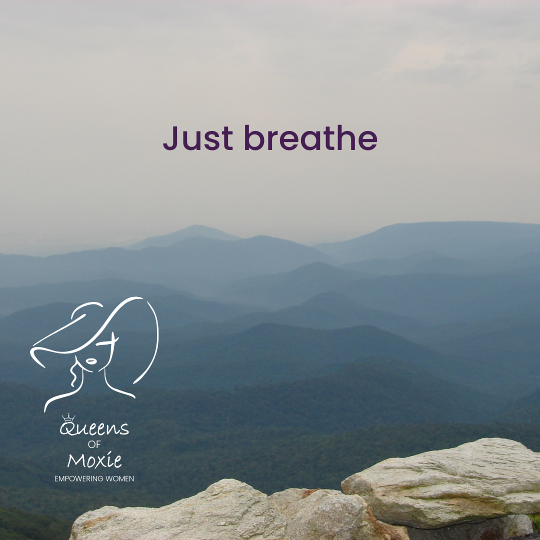Just breathe