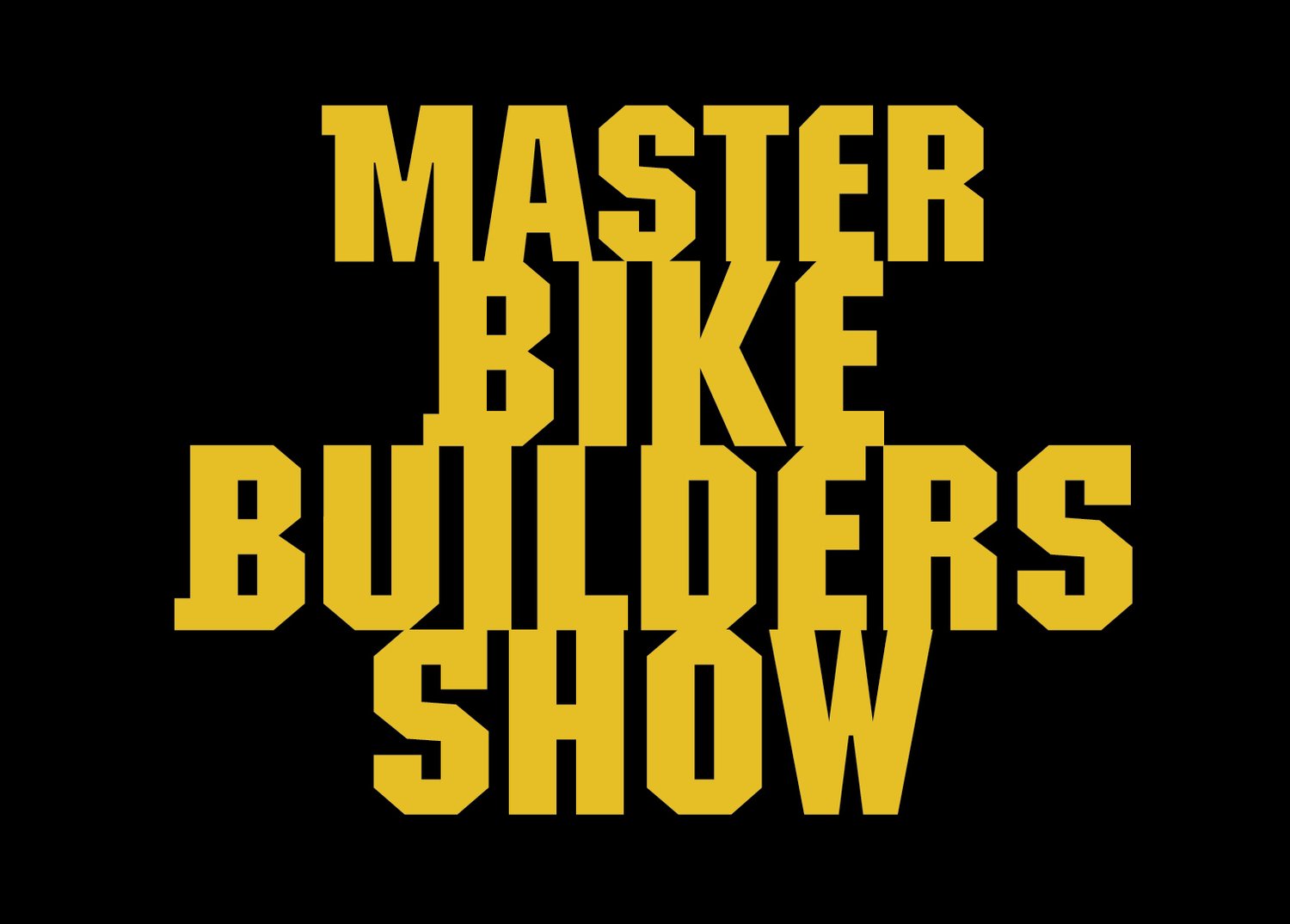 Master Bike Builders Show -  Sept. 14-15, 2024. Bentonville AR