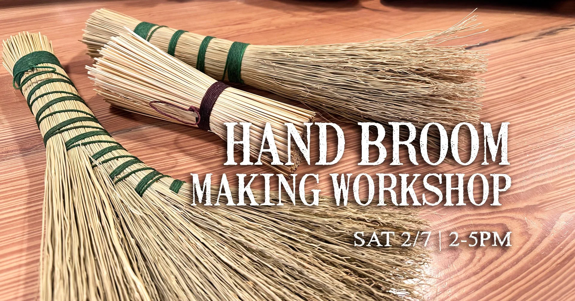 HAND BROOM WORKSHOP