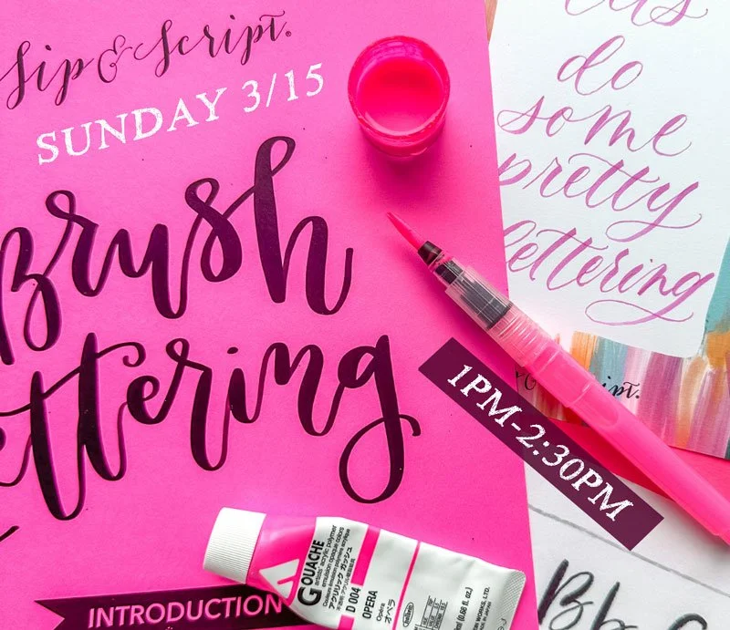Sip &amp; Script: BRUSH LETTERING