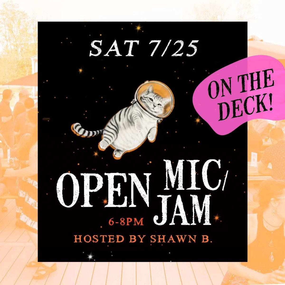 SATURDAY ON THE DECK: OPEN MIC/JAM!