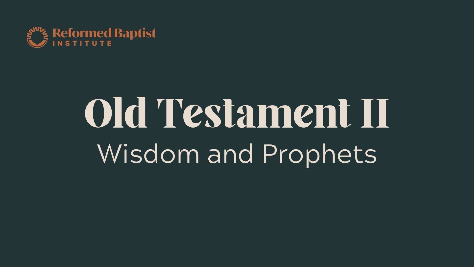 RBI Class - Old Testament II