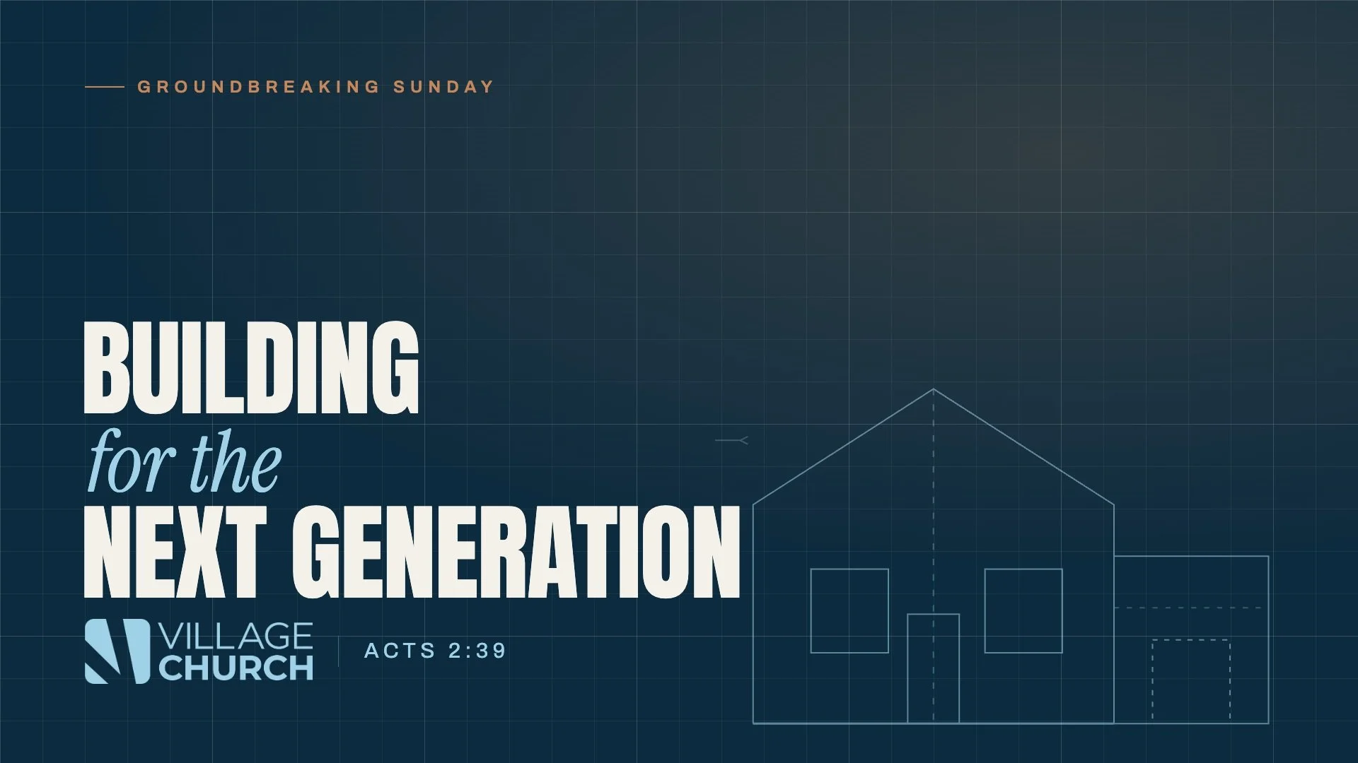 “Building for the Next Generation”