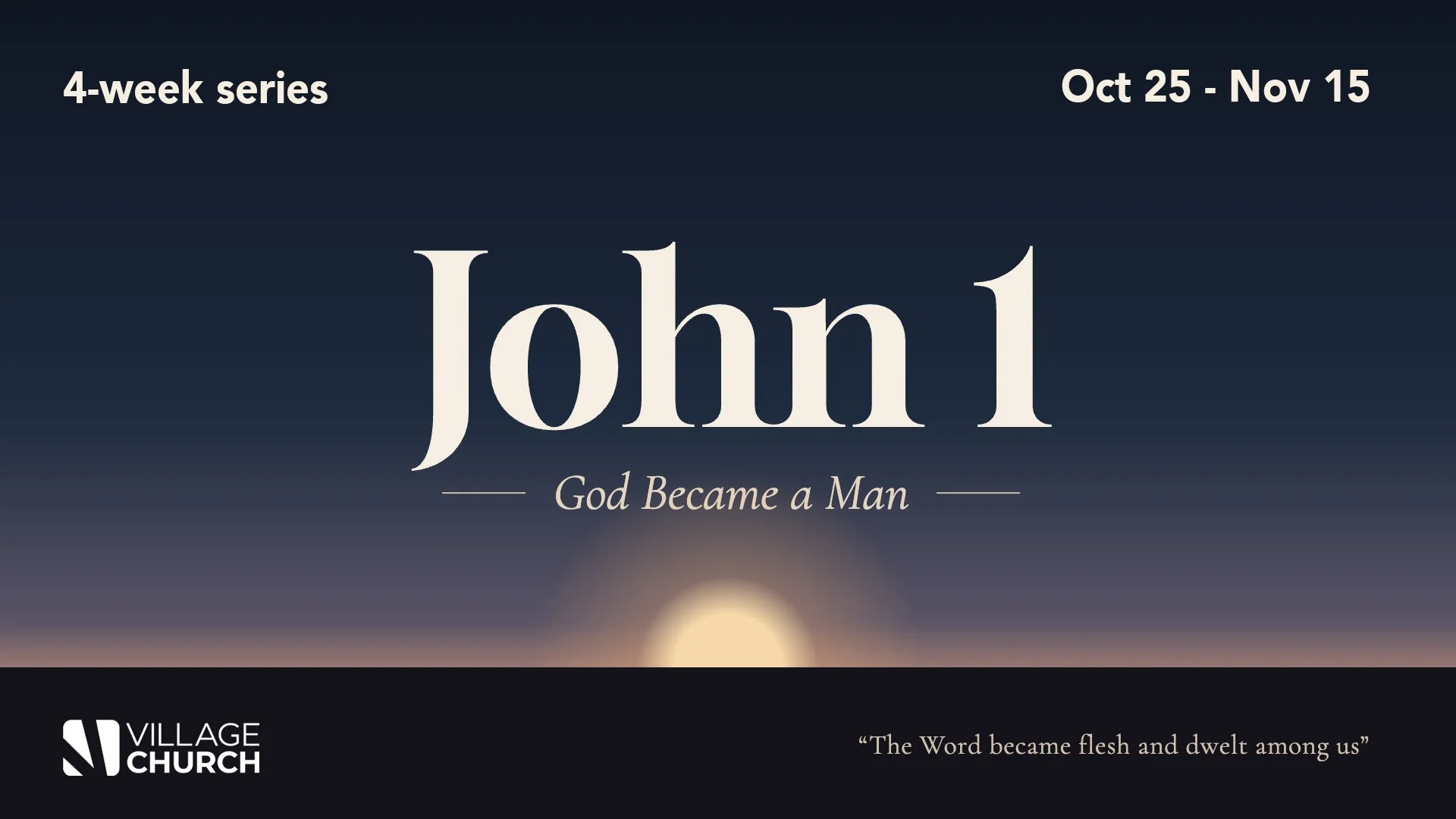 John 1 - Series Starts Oct 25