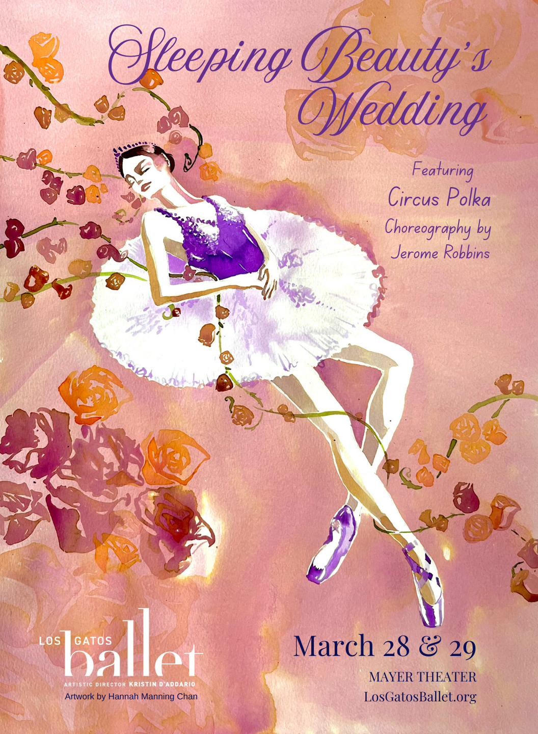 Poster for the Los Gatos Ballet with a pink watercolor background and a sleeping ballerina surrounded in flowers with the words "Sleeping Beauty's Wedding". Artwork by Manning Chan.