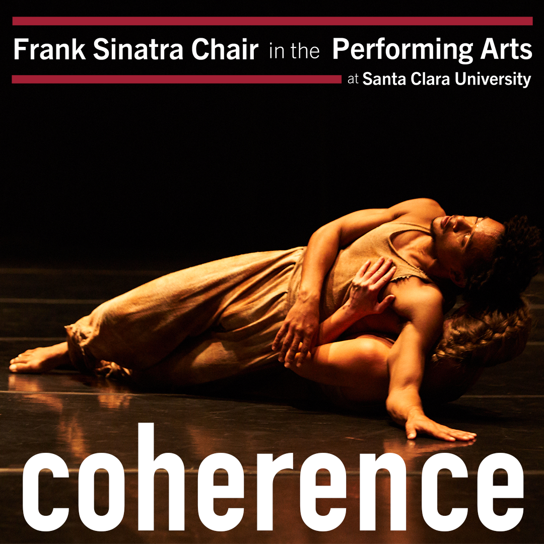 Two dancers intertwined close to the stage floor, with the title “Coherence” and Frank Sinatra Chair in the Performing Arts branding.