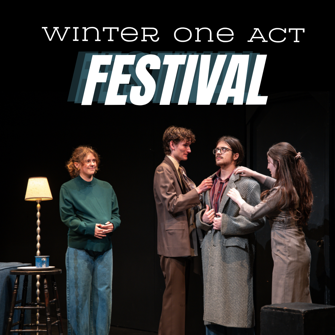 Four actors performing a scene on a dark stage beside a lit floor lamp, beneath the Winter One Act Festival title.