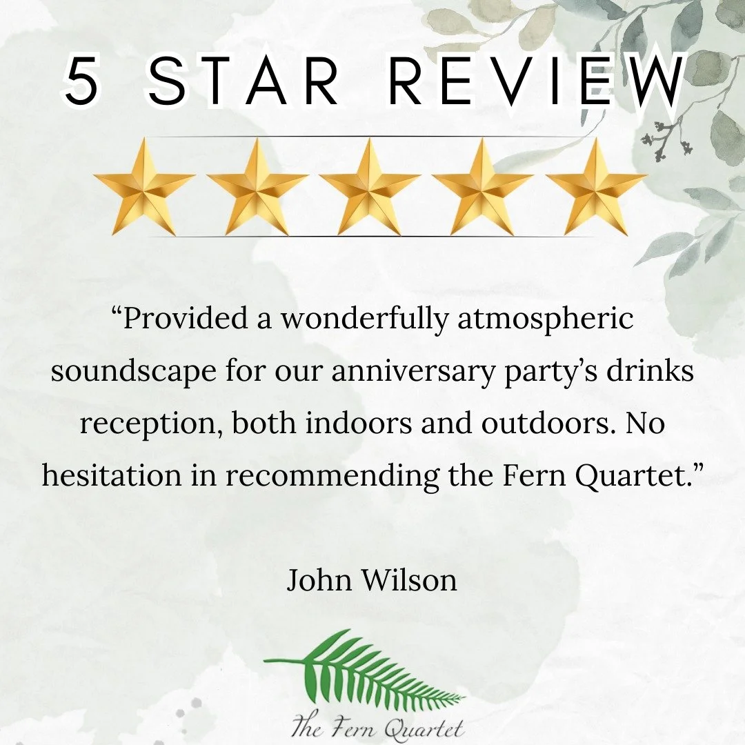 ⭐⭐⭐⭐⭐ A lovely 5-star review from John! 🎻

&ldquo;Provided a wonderfully atmospheric soundscape for our anniversary party&rsquo;s drinks reception, both indoors and outdoors. No hesitation in recommending the Fern Quartet.&rdquo;

We were delighted 