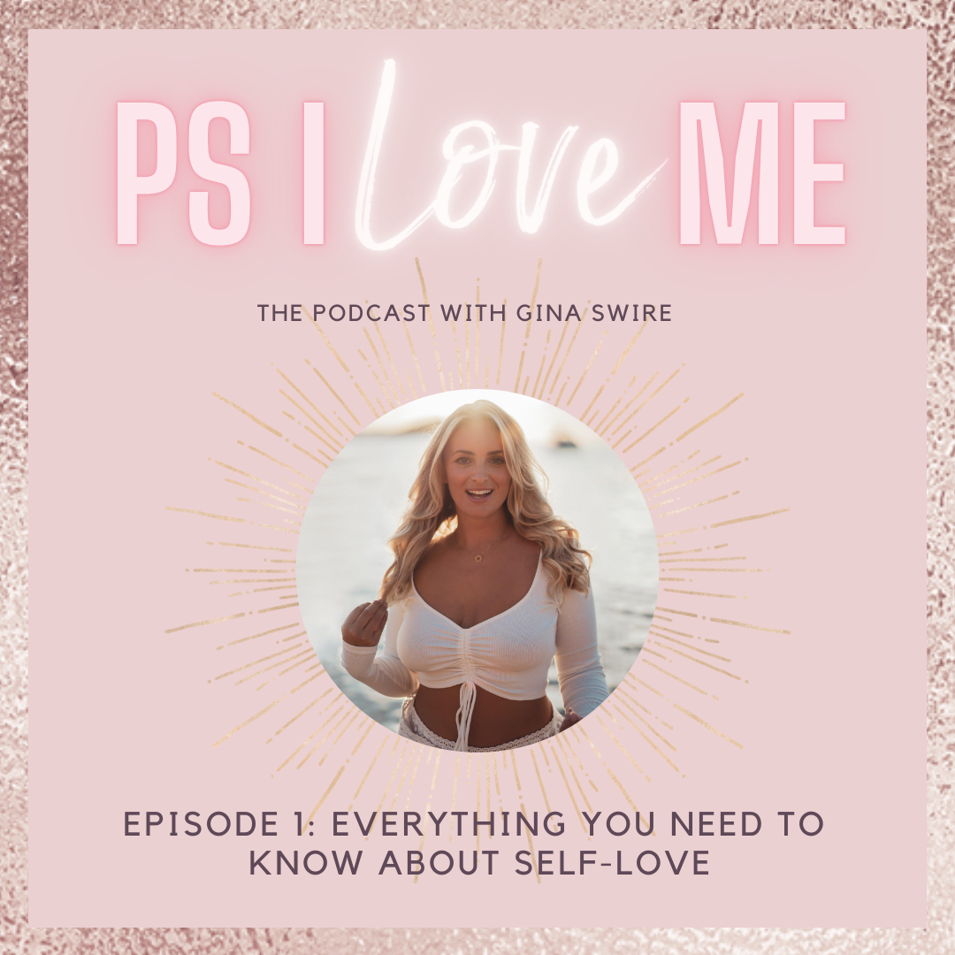 Episode 1: Everything You Need to Know About Self-Love