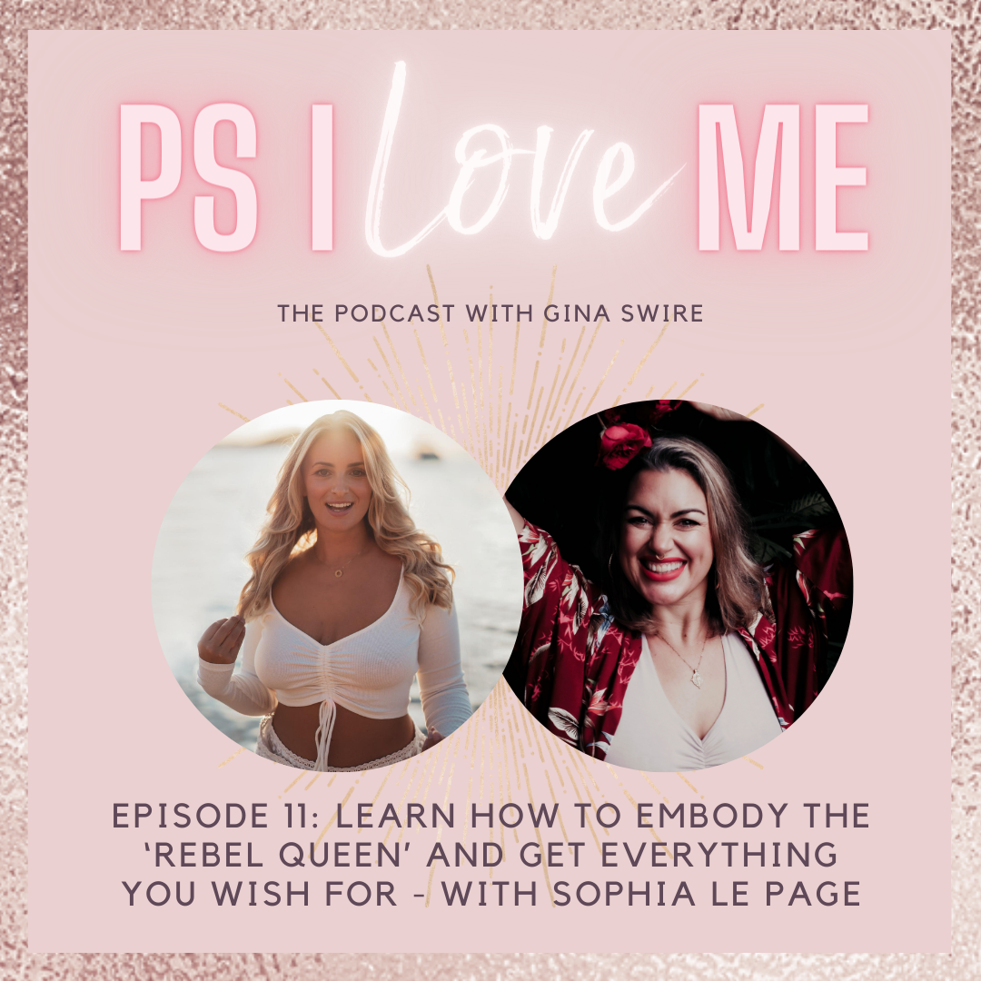 Episode 11: Learn how to embody the ‘rebel queen’ and get everything you wish for - with Sophia Le Page