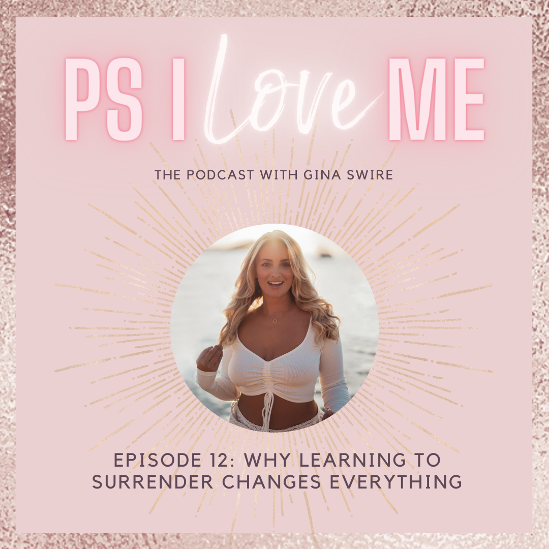 Episode 12: Why learning to surrender changes everything