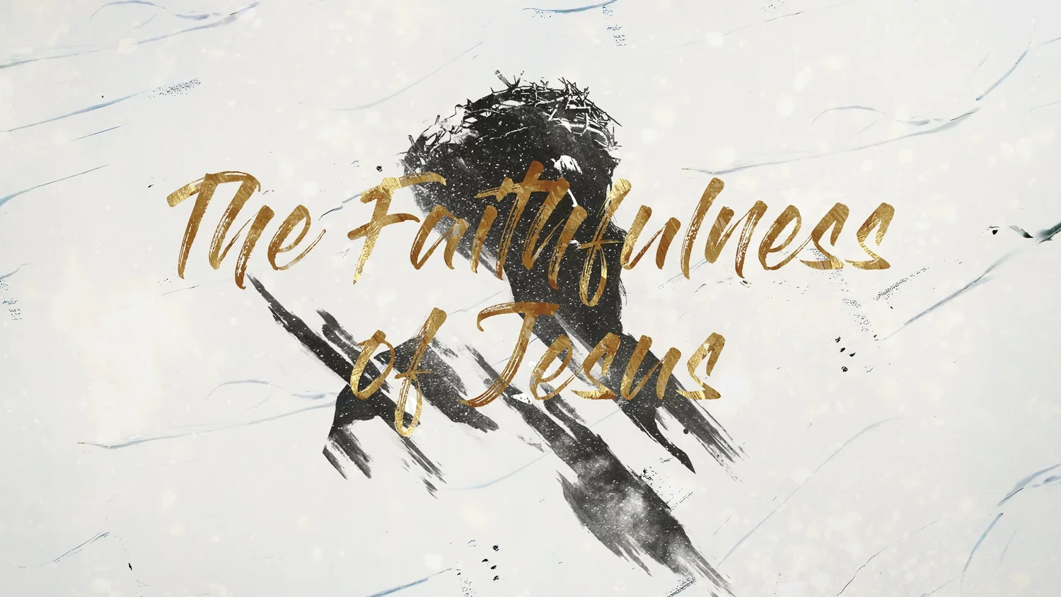The Faithfulness of Jesus
