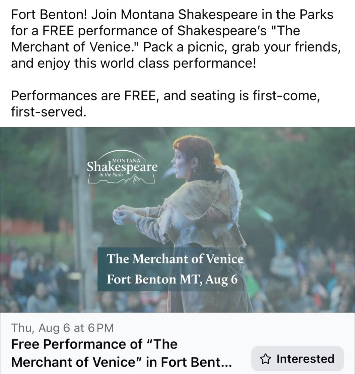 ~Fort Benton Friday~

Go to the park on Thursday, August 6th, to enjoy a free performance of &ldquo;The Merchant of Venice.&rdquo; This production is brought to the community by Montana Shakespeare in the Parks.

If you arrive by 5:00 p.m., you can a