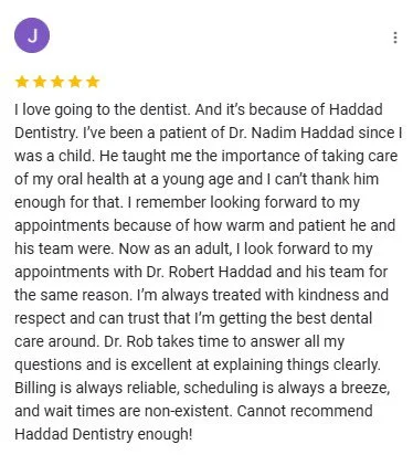 Review of Haddad Dentistry praising friendly staff, compassionate care, and reliable scheduling