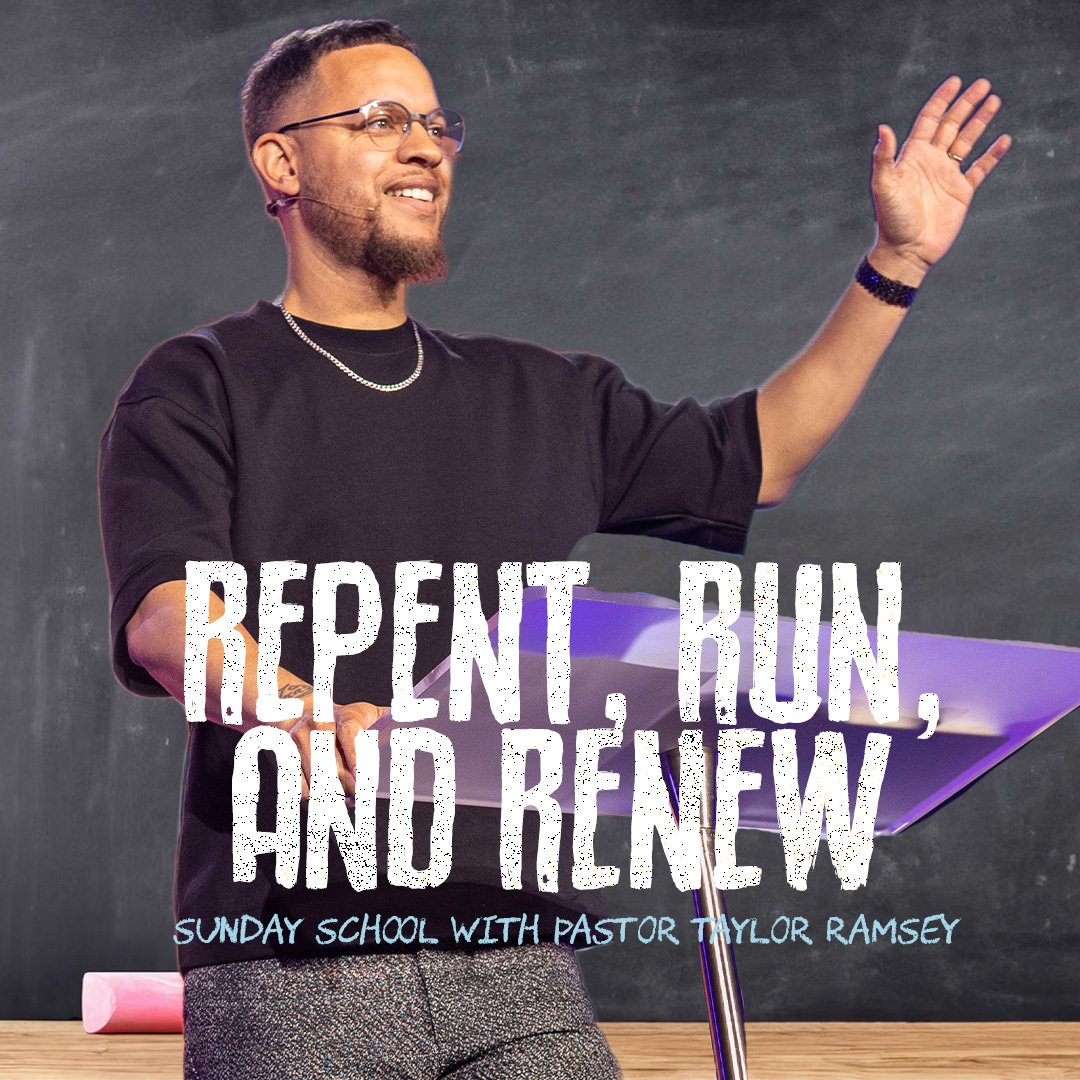 Repent, Run, and Renew