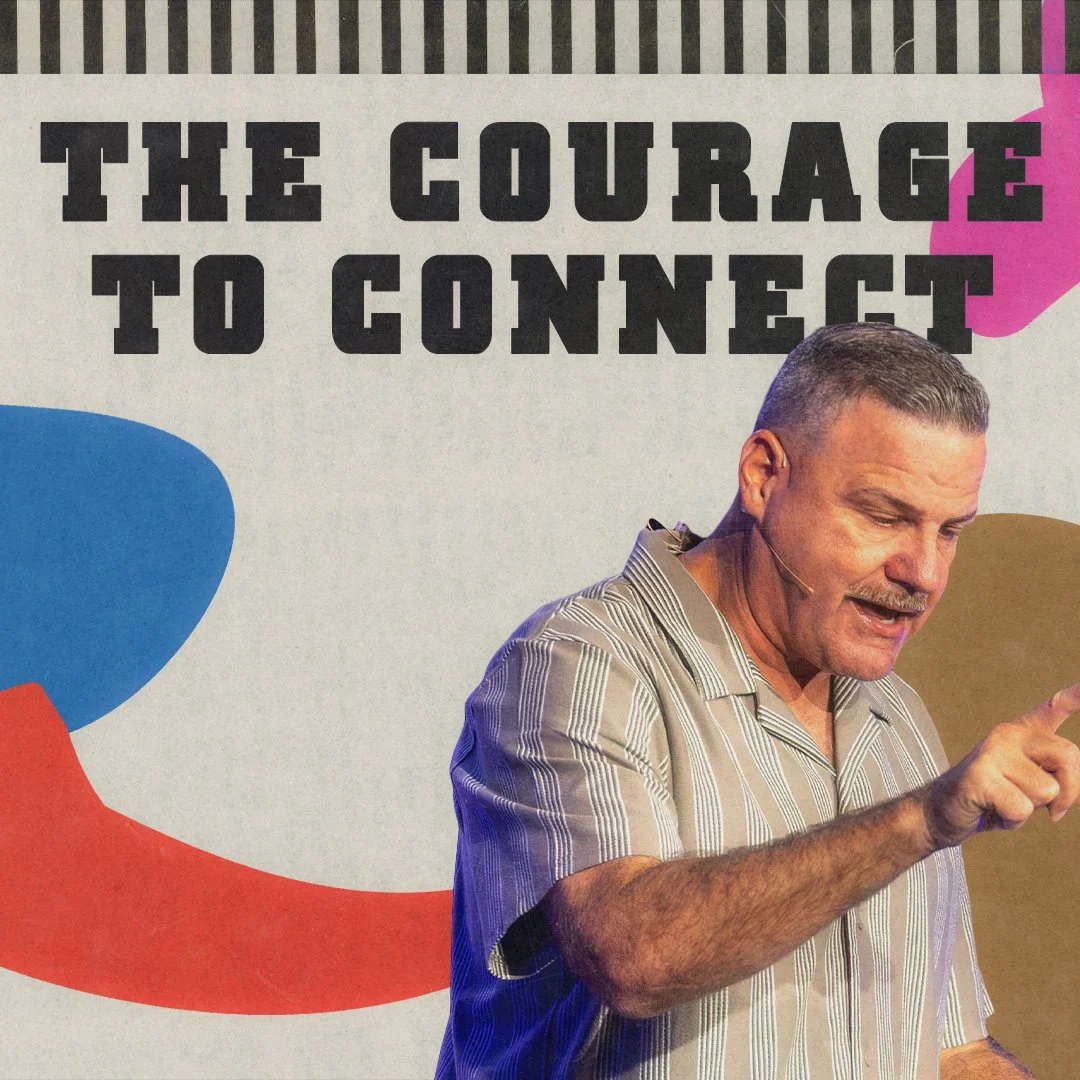 The Courage to Connect