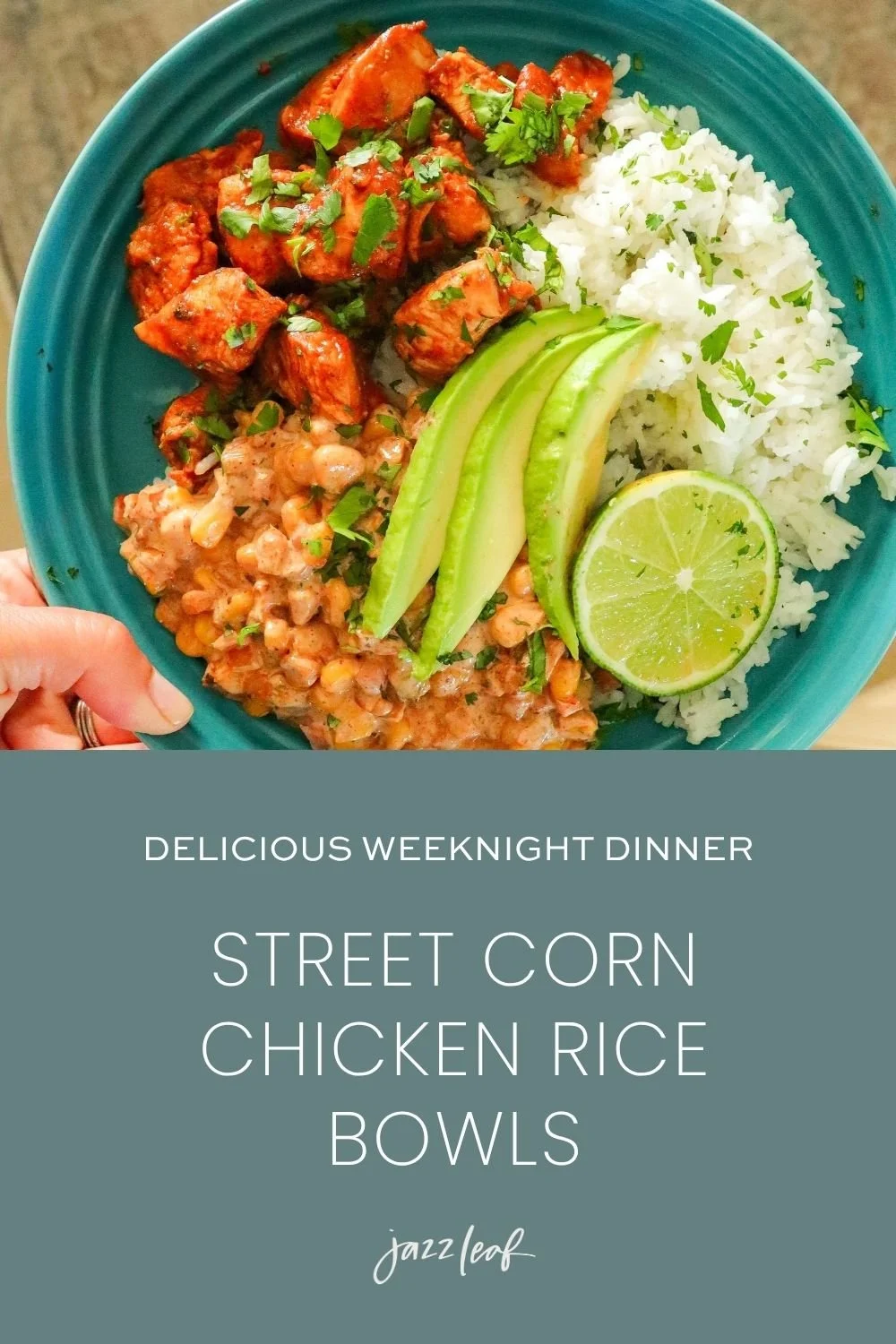 street corn chicken rice bowls.jpg