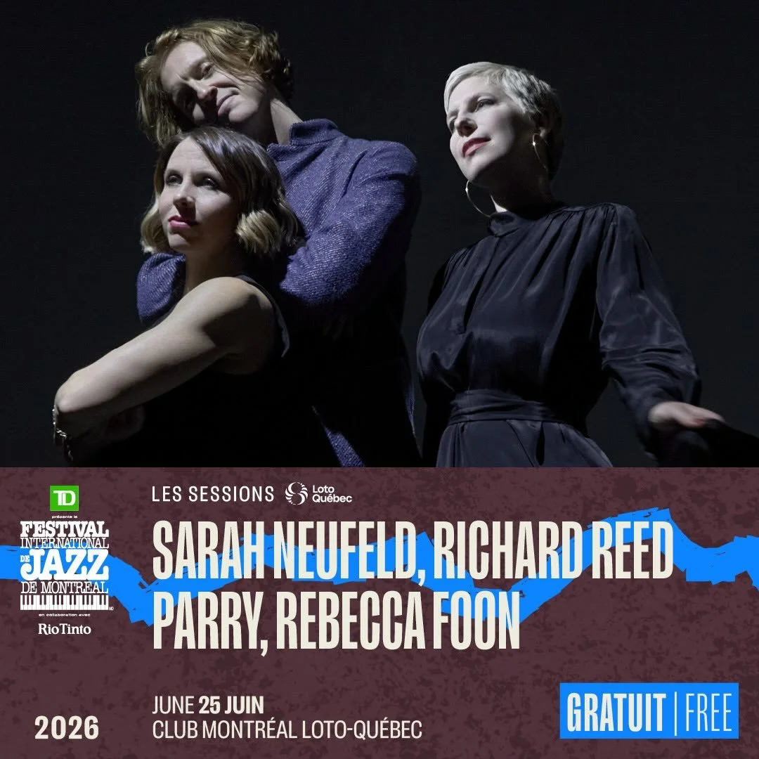 SARAH NEUFELD/RICHARD REED PARRY/REBECCA FOON PERFORMING AT MONTREAL INTERNATIONAL JAZZ FESTIVAL 2026