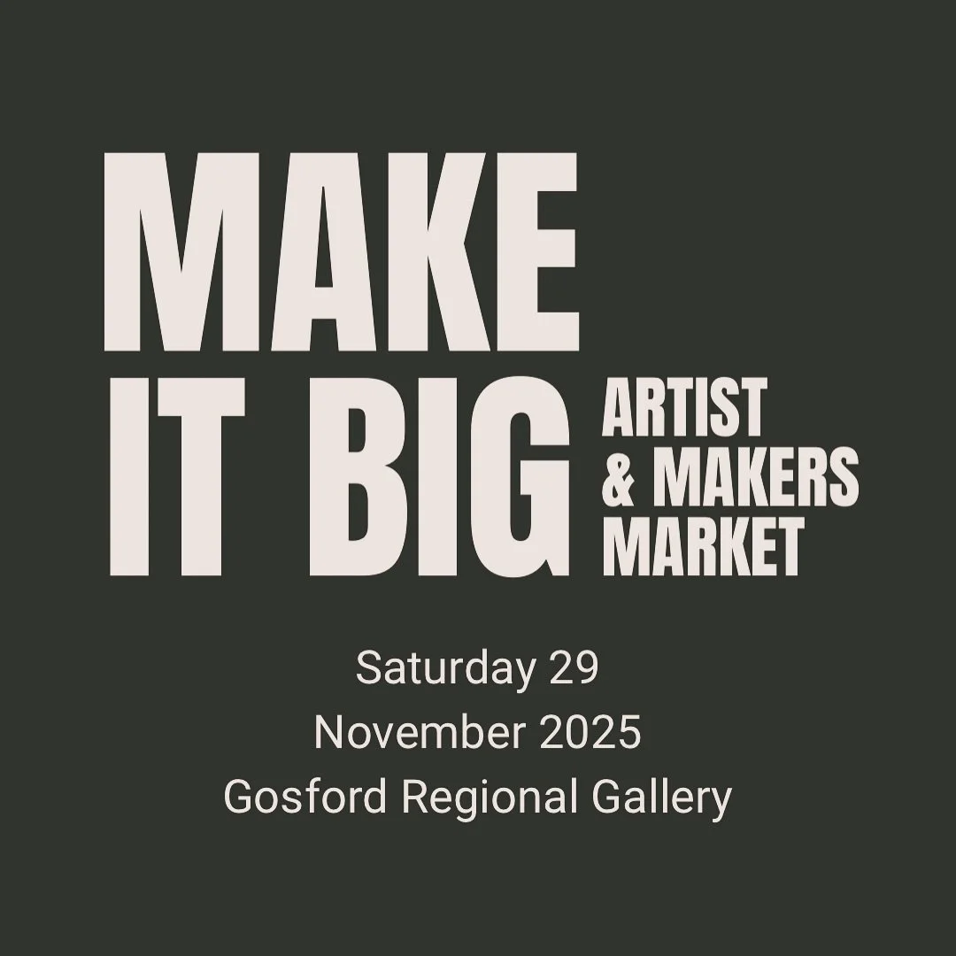 The biggest market date of the year on the Central Coast!

If you haven&rsquo;t already make sure to pencil Saturday 29 November into your calendars as Gosford Regional Gallery is hosting the MAKE IT BIG Artist + Makers Twilight Market&mdash;a celebr
