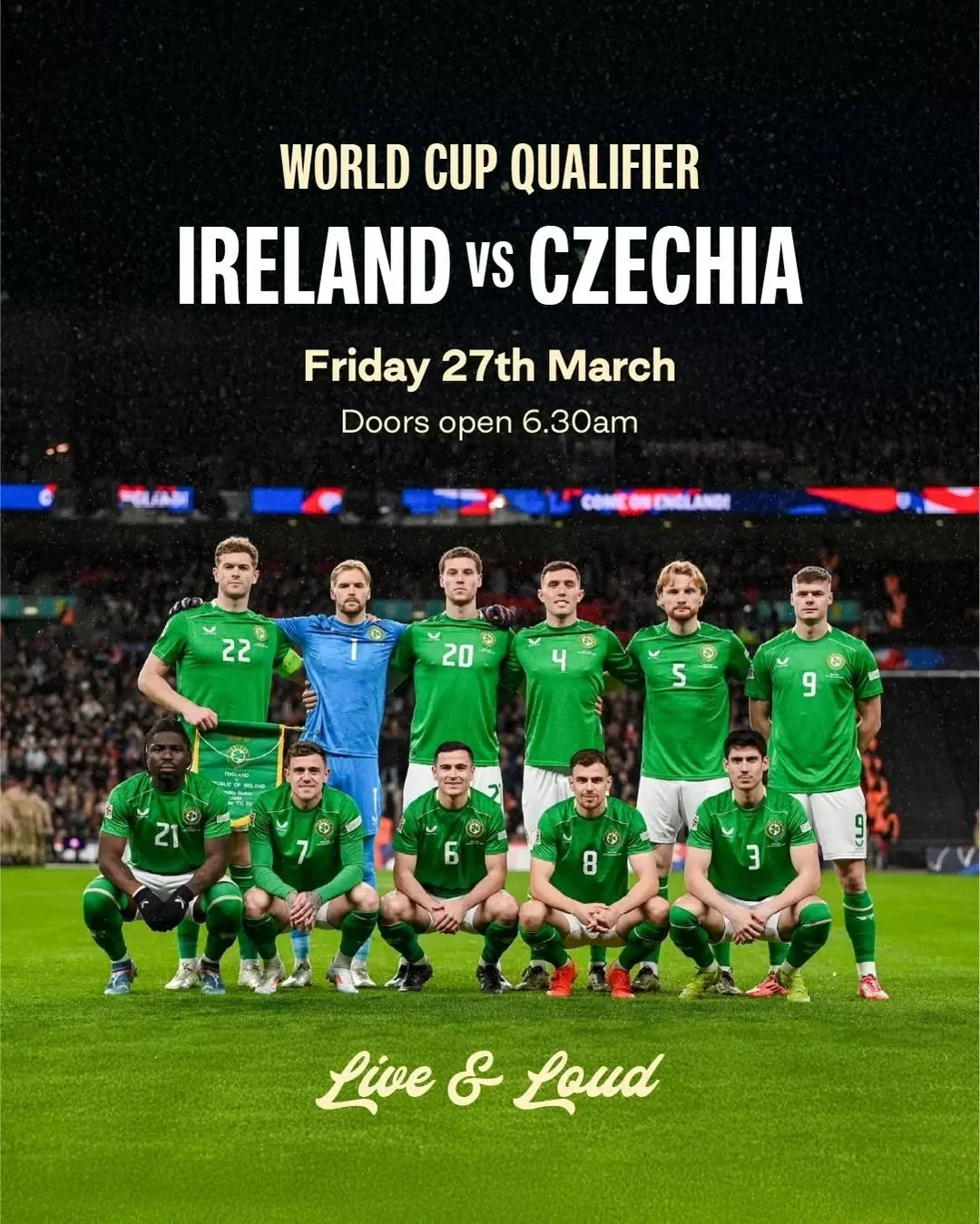 Catch Ireland vs Czechia in the World Cup Qualifier Live &amp; Loud Friday morning.

Come in from 6.30am to raise a glass and cheer on the boys in Green. The kitchen is firing from 7am, serving up our iconic breakfast baps.

This is Ireland's first s