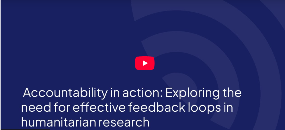 Accountability in action: exploring the need for effective feedback loops in humanitarian research