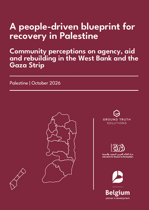 A people-driven blueprint for recovery in Palestine. Community perceptions on agency, aid and rebuilding in the West Bank and the Gaza Strip.