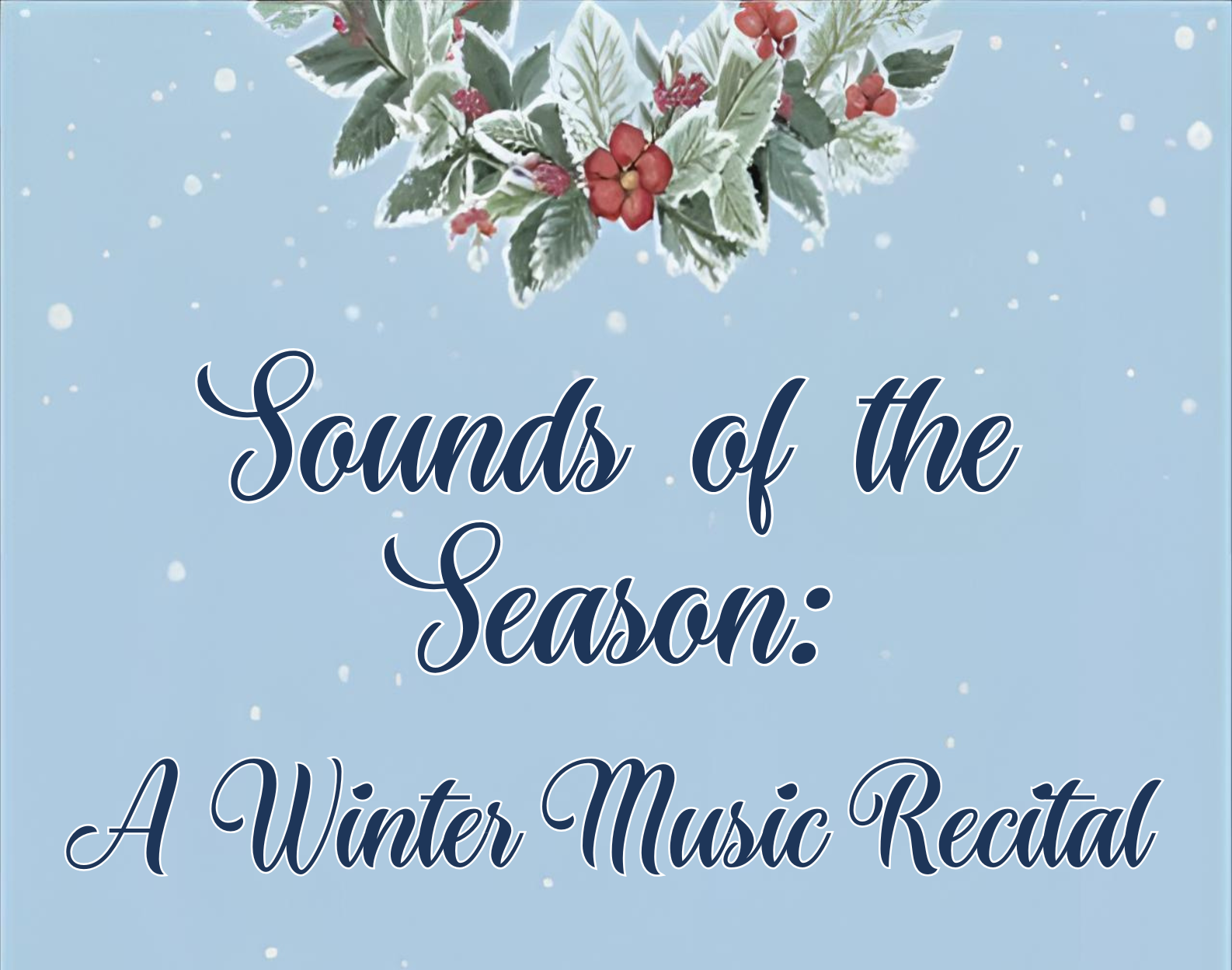 Sounds of the Season: A Winter Music Recital