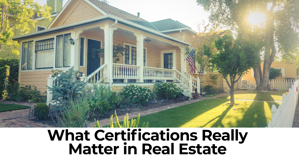 What Certifications Should a Qualified Real Estate Agent Have?