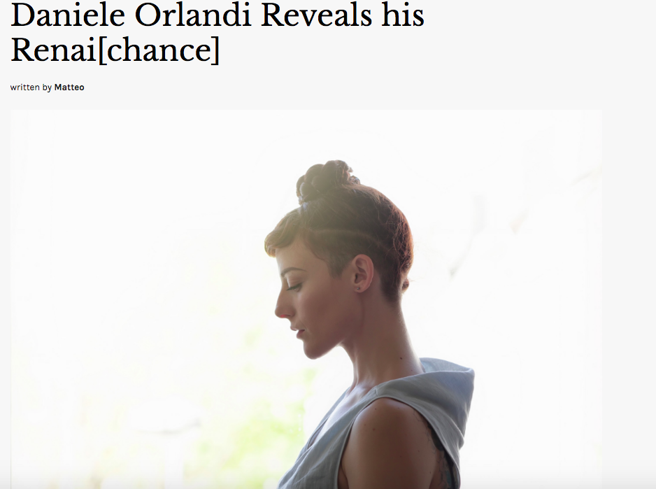 Daniele Orlandi and photographer Davide Savaidis, interviewed by C41 Magazine on the Renai[chance] linen collection, its meaning, and where fashion is headed.