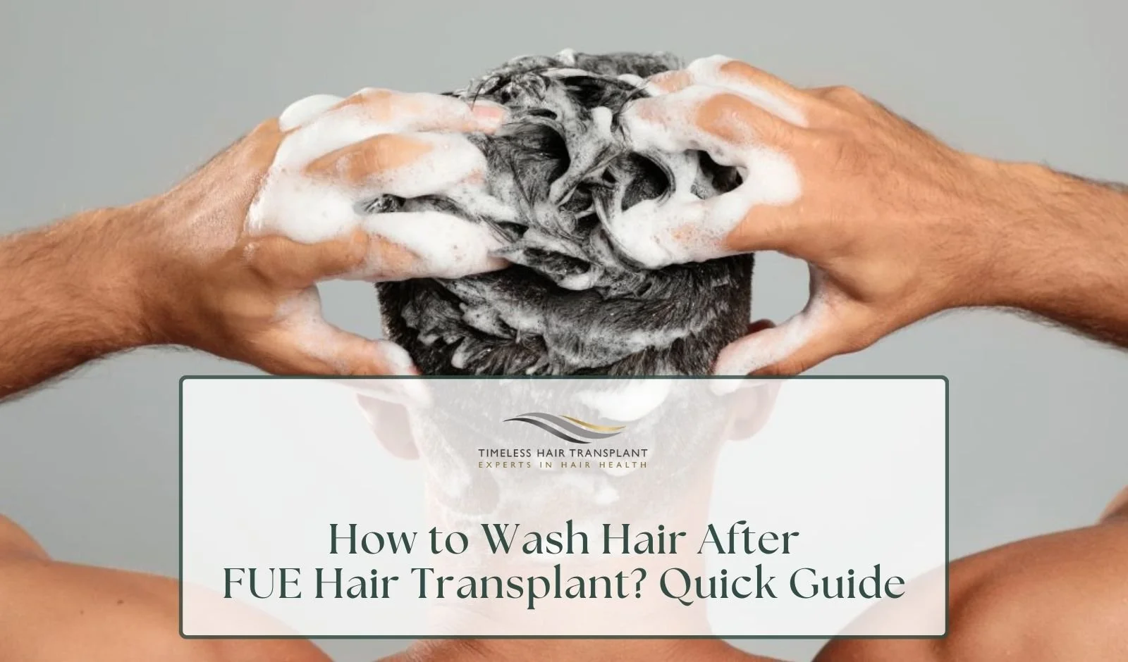 How to Wash Hair After FUE Hair Transplant? Quick Guide