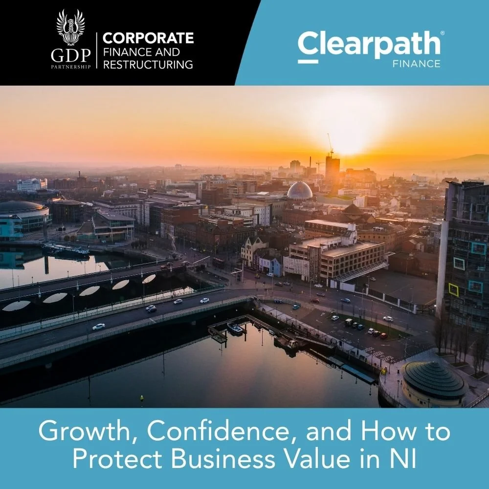 Three Signals, One Week: Growth, Confidence, and How to Protect Business Value in Northern Ireland