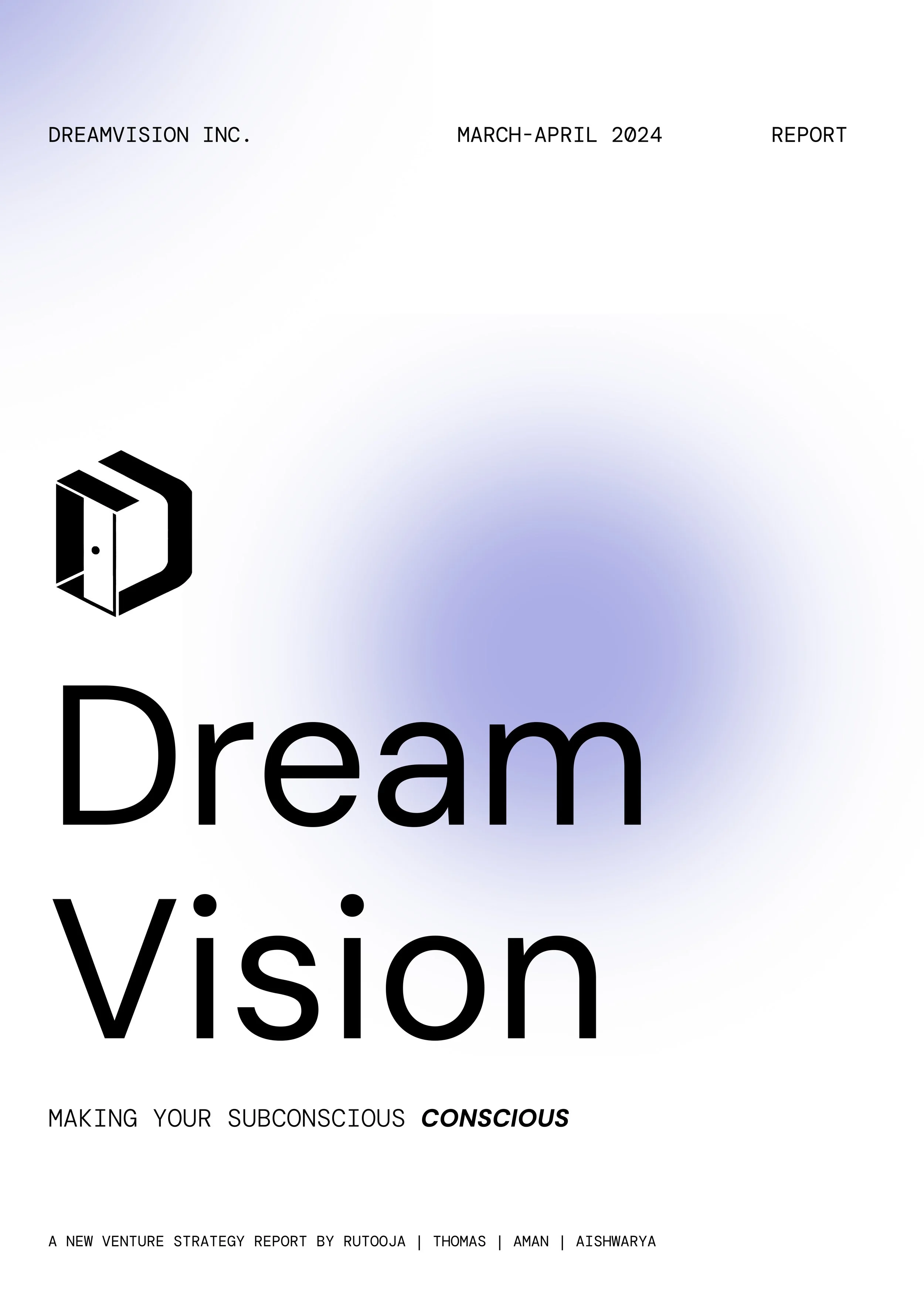 A Strategy Report for Dream Vision. Produced for the Design Management module at OCADU.