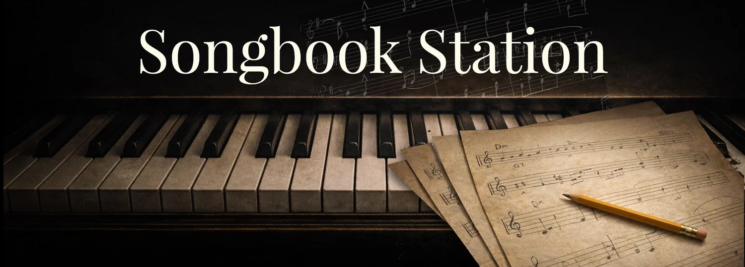 SONGBOOK STATION:  Songs, Songwriters &amp; Songwriting