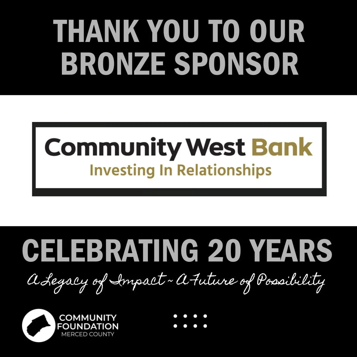 Sponsor Spotlight: Community West Bank

Thank you to Community West Bank for supporting the Community Foundation of Merced County as we celebrate 20 years of impact. Your partnership helps us expand opportunities, strengthen local programs, and inves