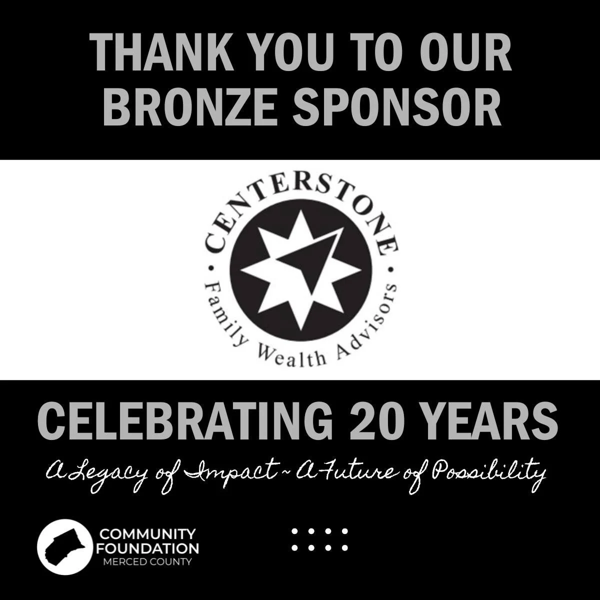 ⭐ Sponsor Spotlight: Centerstone Family Wealth Advisors ⭐

As the Community Foundation of Merced County celebrates our 20-year milestone, we&rsquo;re honored to spotlight Centerstone Family Wealth Advisors. Based right here in Merced, Centerstone is 