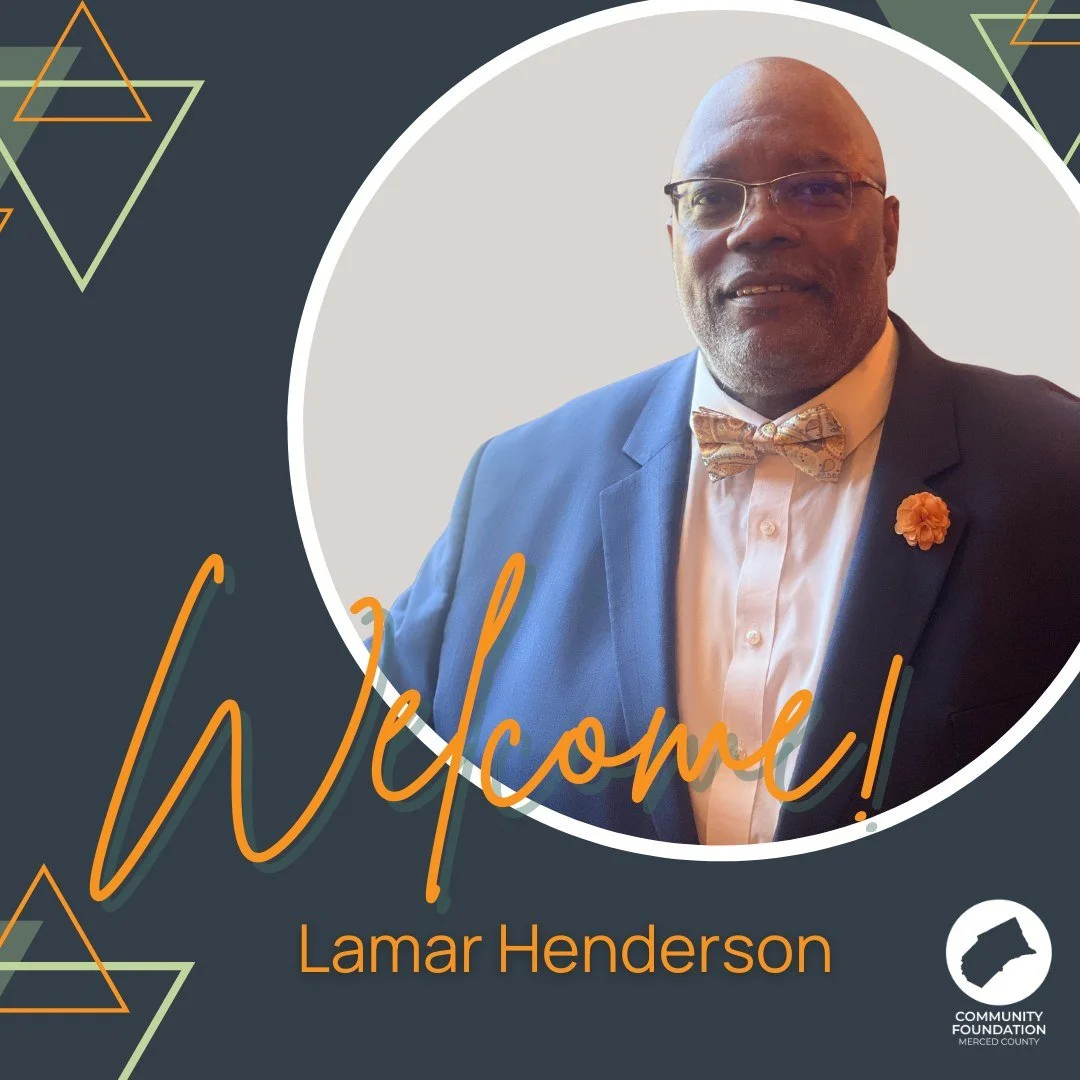 🧡✨ Welcome, Lamar Henderson Jr.! ✨🧡

We are excited to welcome Lamar Henderson Jr. to the Community Foundation of Merced County family. Lamar brings more than 20 years of experience serving Merced County families, with a deep commitment to strength