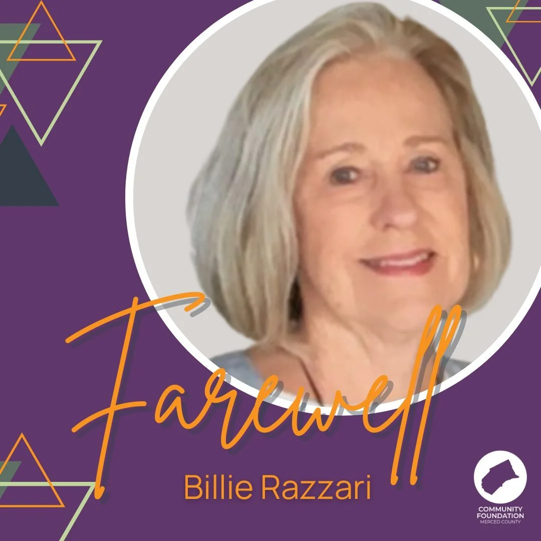 🧡 With Gratitude, We Say Farewell to Billie Razzari 🧡

As Billie Razzari concludes her service on the Community Foundation of Merced County Board of Directors, we extend our heartfelt thanks for a decade of leadership, generosity, and commitment to
