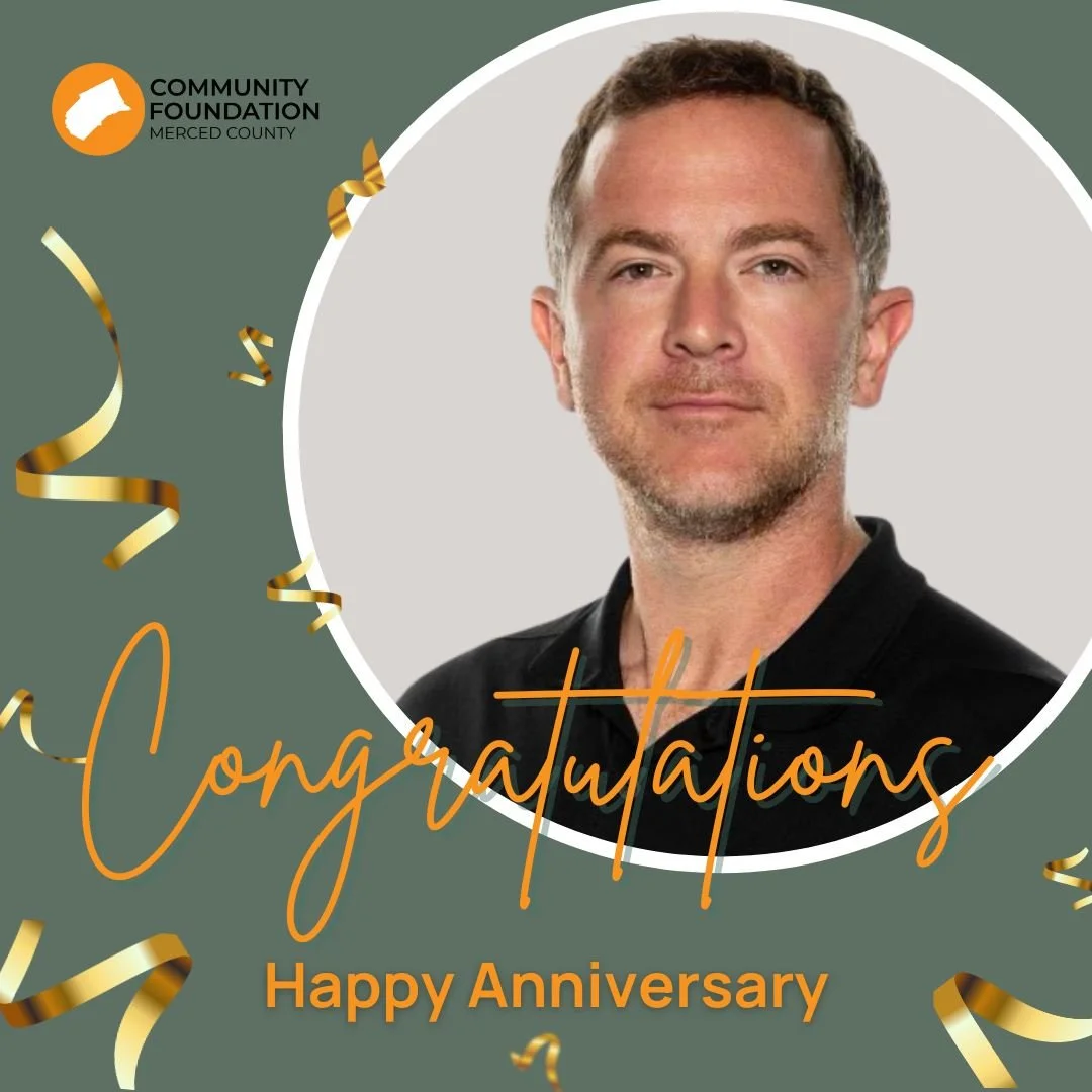 Please join us in celebrating Chairman Bill Cummings on his 5-year anniversary with the Community Foundation of Merced County.

Over the past five years, Bill&rsquo;s leadership, dedication, and steady guidance have helped shape and strengthen our or